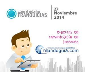 Conoce MUNDOGUIA.COM en la I Cantabria Franquicias