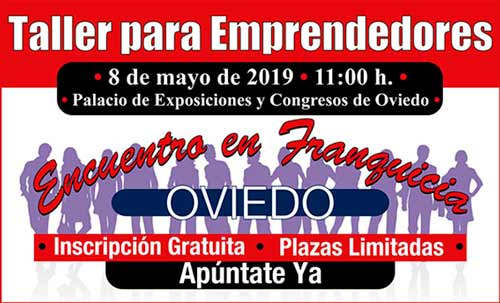 El VII Encuentro en Franquicia en Oviedo abre de nuevo sus puertas el día 8 de mayo de 2019 en el Palacio de Exposiciones y Congresos de Oviedo. 